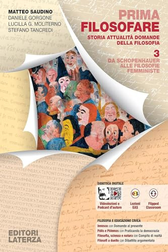 Prima filosofare. Storia attualità domande della filosofia. Per le Scuole superiori. Da Schopenhauer alle filosofie femministe (Vol. 3)