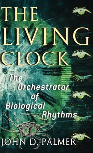 The Living Clock: The Orchestrator of Biological Rhythms