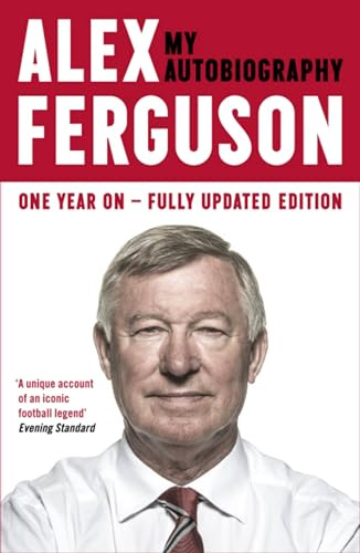 My Autobiography: The sensational million copy bestselling memoir from the greatest football manager of all time