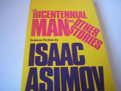 Bicentennial Man and Other Stories