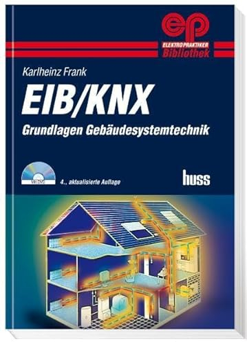 EIB/KNX: Grundlagen Gebäudesystemtechnik