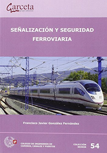 SEÑALIZACION Y SEGURIDAD FERROVIARIA