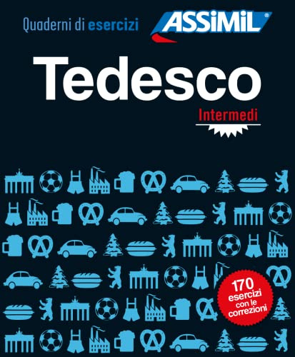 Tedesco. Quaderno di esercizi. Intermedi: Übungsheft Deutsch für Italienischsprechende