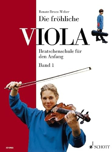 Die fröhliche Viola: Bratschenschule für den Anfang. Band 1. Viola. (Die fröhliche Viola, Band 1)