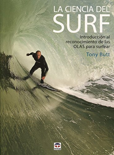 La ciencia del surf : introducción al reconocimiento de las olas para surfear
