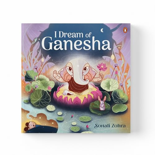 I Dream of Ganesha: Beautifully Illustrated Ganesha Stories for Kids | Hindu Mythology | Indian Gods and Goddesses | Bedtime Tales | Indian Folklore | Ages 5+| [Select Learning]
