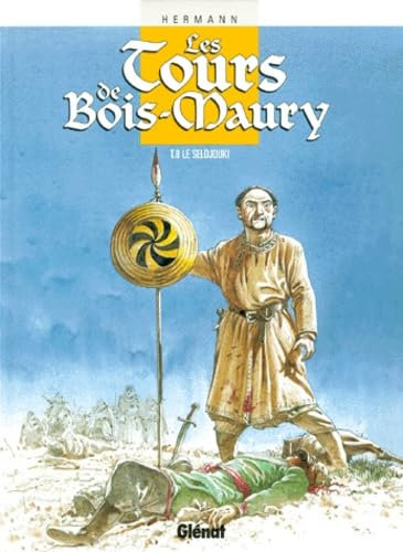 Les Tours de Bois-Maury, tome 8 : Le Seldjouki