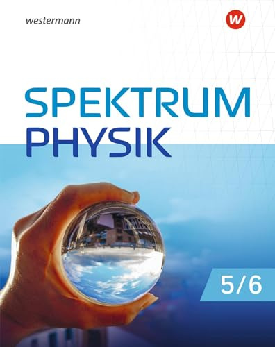 Spektrum Physik SI - Ausgabe 2025 für Niedersachsen: Schulbuch 5 / 6: Ausgabe 2025 - Sekundarstufe 1