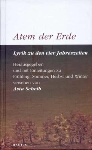 Atem der Erde: Lyrik zu den vier Jahreszeiten