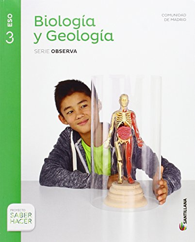 BIOLOGIA Y GEOLOGIA SERIE OBSERVA 3 ESO SABER HACER - 9788468033600