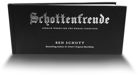 Schottenfreude: German Words for the Human Condition