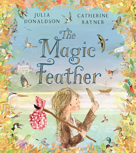 The Magic Feather: A magical rhyming fairy tale from the author of Gozzle