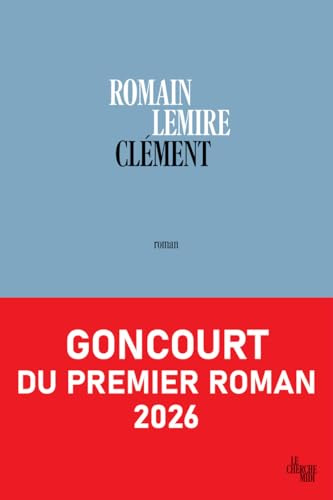 Clément - Goncourt du premier roman