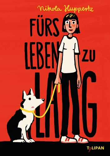 Fürs Leben zu lang: Ein literarischer Coming-of-Age-Roman über die großen Fragen des Lebens ab 12 Jahren