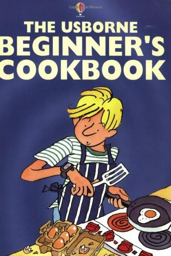 The Usborne Beginner's Cookbook
