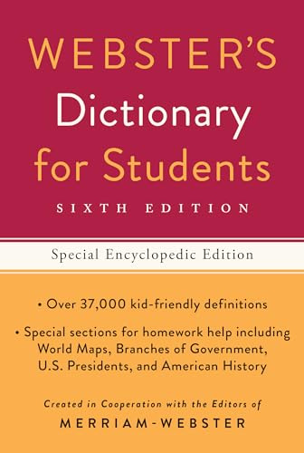 Webster's Dictionary for Students, Special Encyclopedic, Sixth Edition, Newest Edition