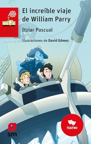 El increíble viaje de William Parry: 261 (El Barco de Vapor Roja)