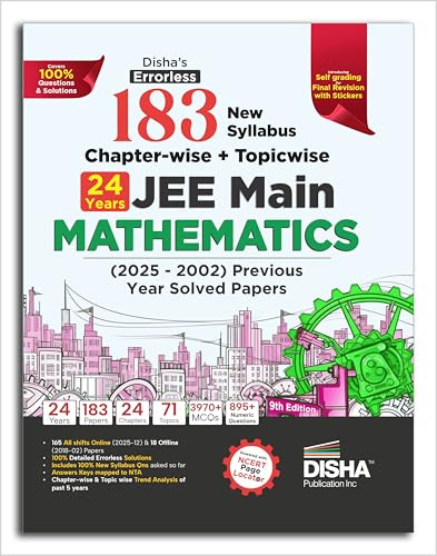 Disha's 183 New Syllabus Chapter-wise & Topic-wise JEE Main Mathematics (2025 - 2002) Previous Year Solved Papers 9th Edition | JEE Mains PYQ Book for 2026 | 100% Solutions