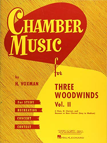 Chamber Music for Three Woodwinds, Vol. 2: for Flute, Clarinet, and Bassoon or Bass Clarinet