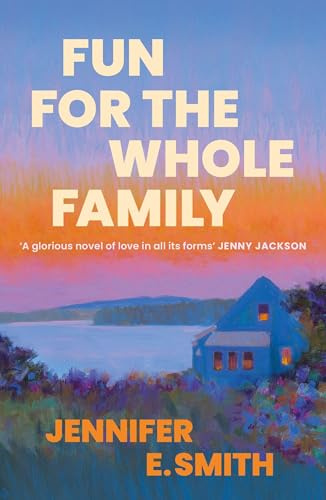 Fun for the Whole Family: the heartwarming and heartbreaking story of family, love and loss