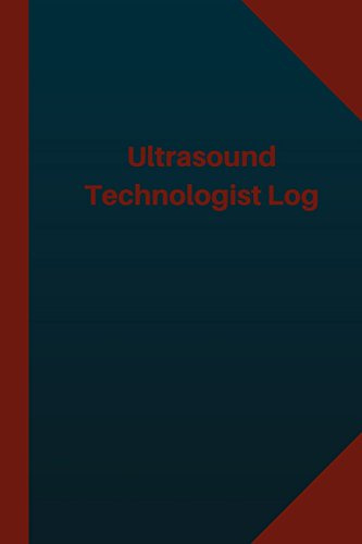 Ultrasound Technologist Log (Logbook, Journal - 124 pages 6x9 inches): Ultrasound Technologist Logbook (Blue Cover, Medium) (Logbook/Record Books)