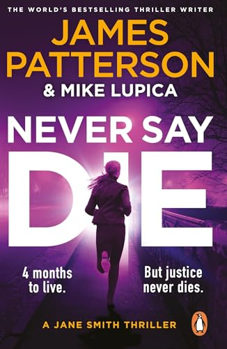 Never Say Die: The new gripping legal thriller from Sunday Times bestselling author (A Jane Smith Thriller): 3