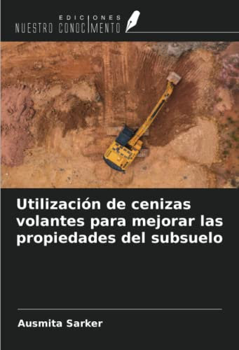 Utilización de cenizas volantes para mejorar las propiedades del subsuelo