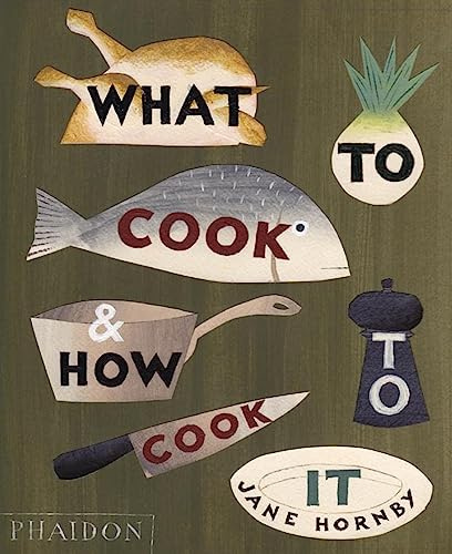 WHAT TO COOK AND HOW TO COOK IT (0000)