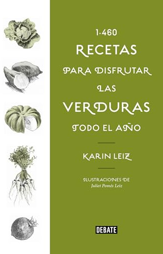 1460 recetas para disfrutar las verduras todo el año (Cocina)