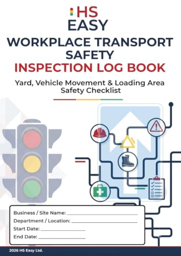 Workplace Transport Safety Inspection Log Book: Vehicle Movement, Yard Safety, Traffic Route, Loading Area and Pedestrian Segregation Checklist with Defect and Action Log