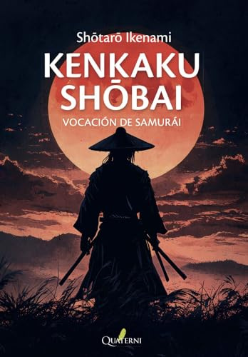 KENKAKU SHOBAI. Vocación de samurái (NOVELA HISTORICA Y AVENTURAS)