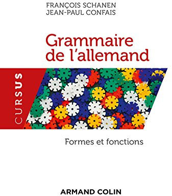 Grammaire de l'allemand. Formes et fonctions: Formes et fonctions