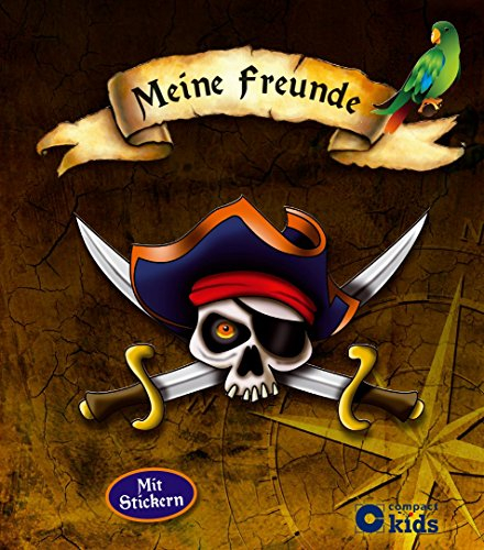 Meine Freunde: Piraten: Freundebuch mit Stickern für Piraten-Fans