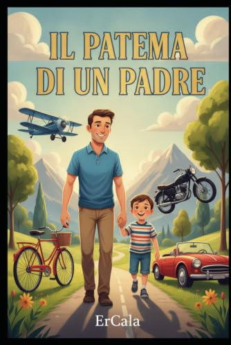 Il Patema di Un Padre: Adolescenti Guida di sopravvivenza per Genitori