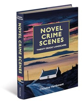 Novel Crime Scenes: Twenty Deadly Landscapes
