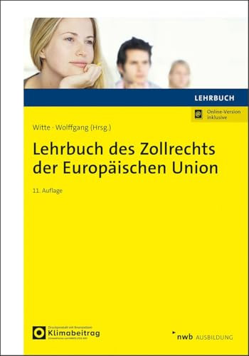 Lehrbuch des Zollrechts der Europäischen Union