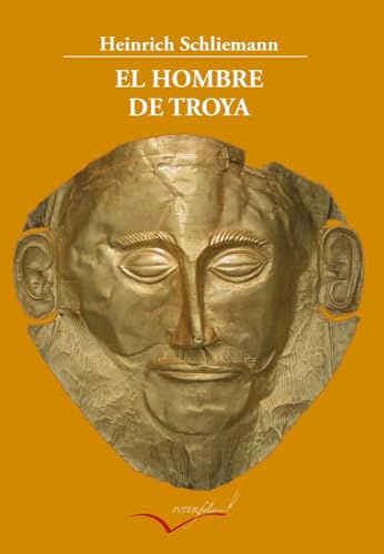 El Hombre de Troya.: Autobiografía: 10 (Leer y Viajar)