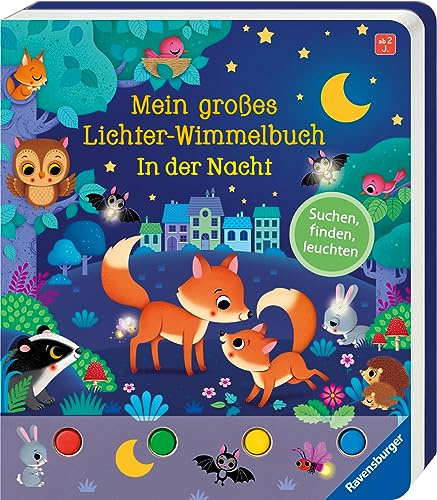 Mein großes Lichter-Wimmelbuch: In der Nacht – Wimmelbuch ab 2 Jahre, mit über 50 Lichtern: Suchen, finden, leuchten