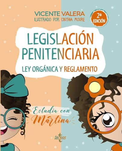 Legislación penitenciaria. Estudia con Martina: Ley orgánica y reglamento (Derecho - Práctica Jurídica)