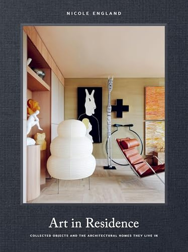 Art in Residence: Collected Objects and the Architectural Homes They Live In