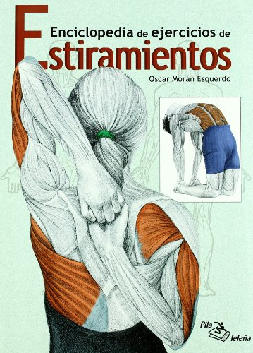 ESTIRAMIENTOS: Enciclopedia de ejercicios (DEPORTIVOS)