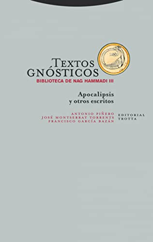 Textos Gnosticos Iii Biblioteca De Nag Hammadi: Apocalipsis y otros escritos (Estructuras y procesos. Religión)