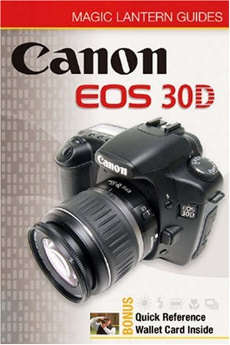 Magic Lantern Guides: Canon Eos 30d