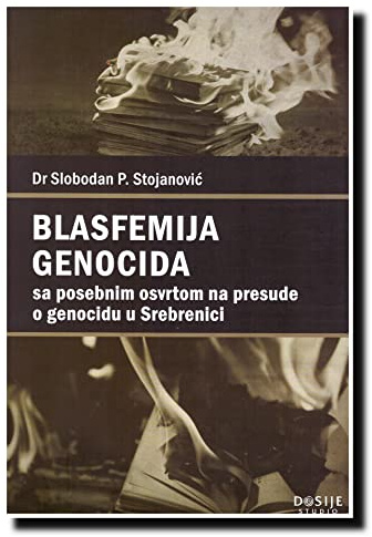 Blasfemija genocida sa posebnim osvrtom na presude o genocidu u Srebrenici