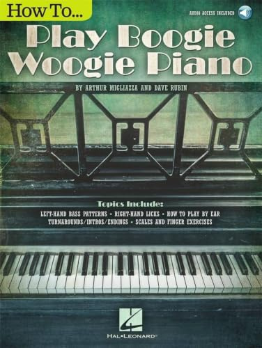 How to Play Boogie Woogie Piano | Recueil de Chansons et Livre de Méthode Piano pour Débutant avec Audio en Ligne | Apprendre Basses Main Gauche Licks Main Droite | Hal Leonard Instruction Clavier