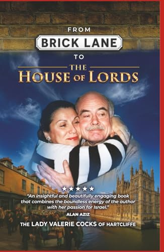 From Brick Lane To The House Of Lords