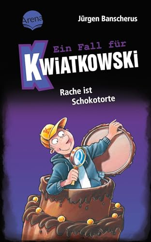 Ein Fall für Kwiatkowski (20). Rache ist Schokotorte: Spannende Krimireihe für Kinder ab 7 Jahren mit witzigen Bildern