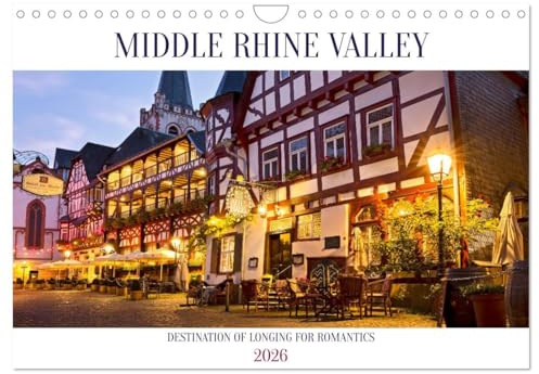 Middle Rhine Valley (Wall Calendar 2026 DIN A4 landscape), CALVENDO 12 Month Wall Calendar: Picturesque villages, wine terraces and imposing hilltop ... beautiful excursion destinations in Germany.