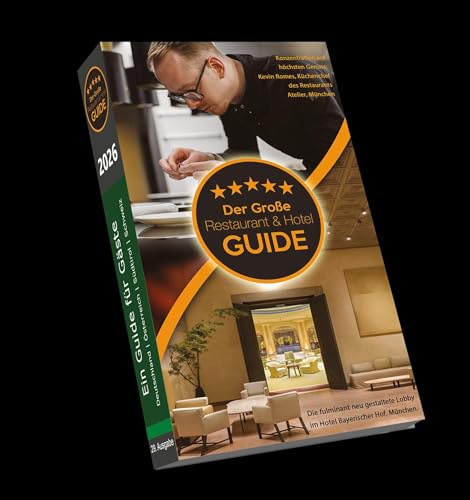 Der Große Restaurant & Hotel Guide 2026: Ein Guide für Gäste