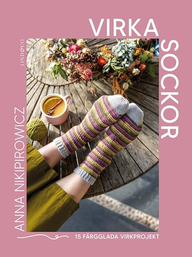 Virka sockor : 15 färgglada virkprojekt